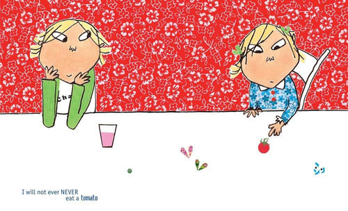 Lauren Child - I will not ever NEVER eat a tomato